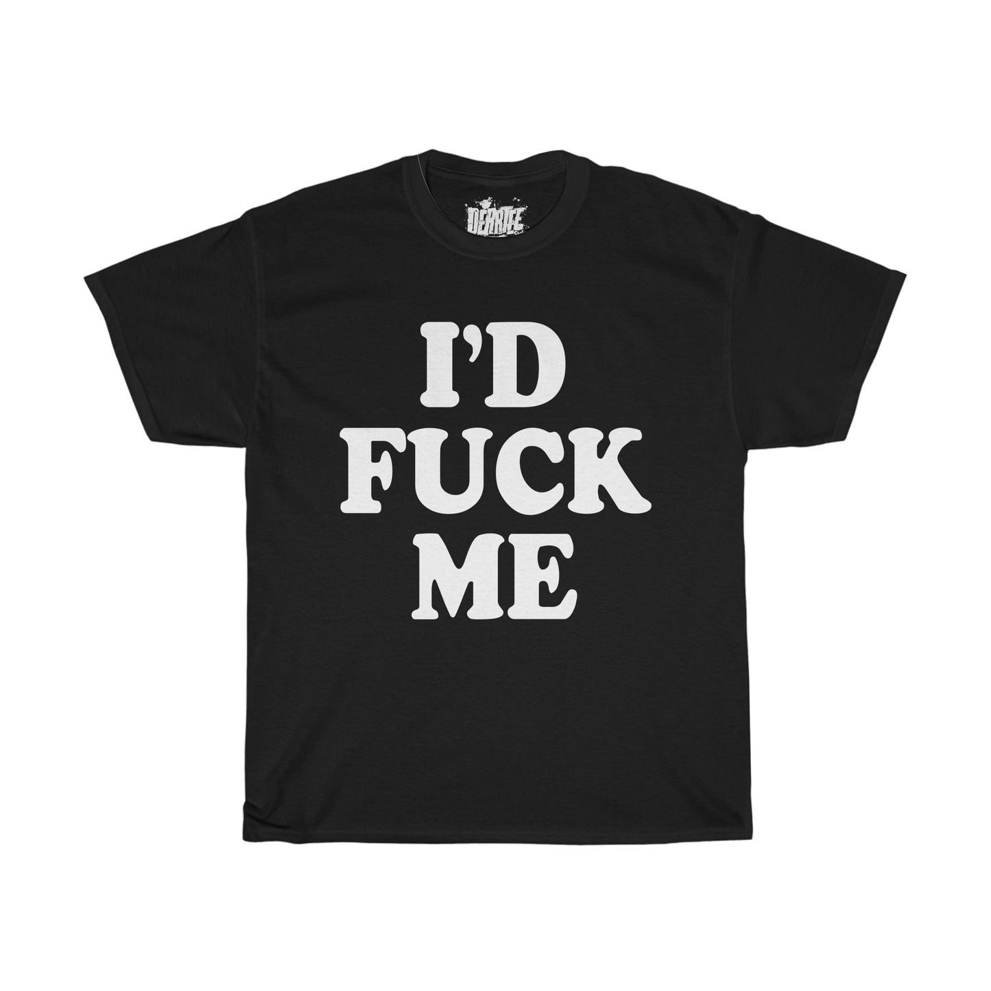 I'd Fuck Me
